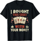 Funny Casino Saying For A Poker Player Lover Of Casino T-Shirt - T-Shirt | Black