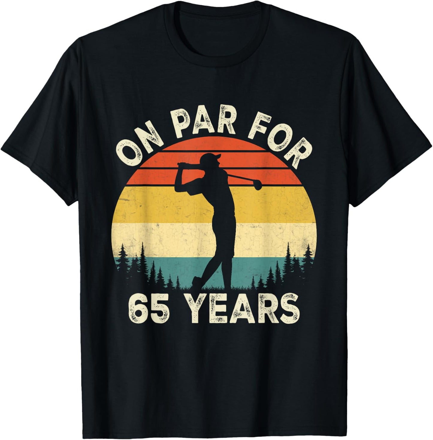 Funny 65th Birthday Golf Golfer 65 Year Old Golf Birthday T-Shirt - T-Shirt | Black