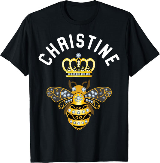 Christine Name Christine Birthday Queen Crown Bee Christine T-Shirt - T-Shirt | Black
