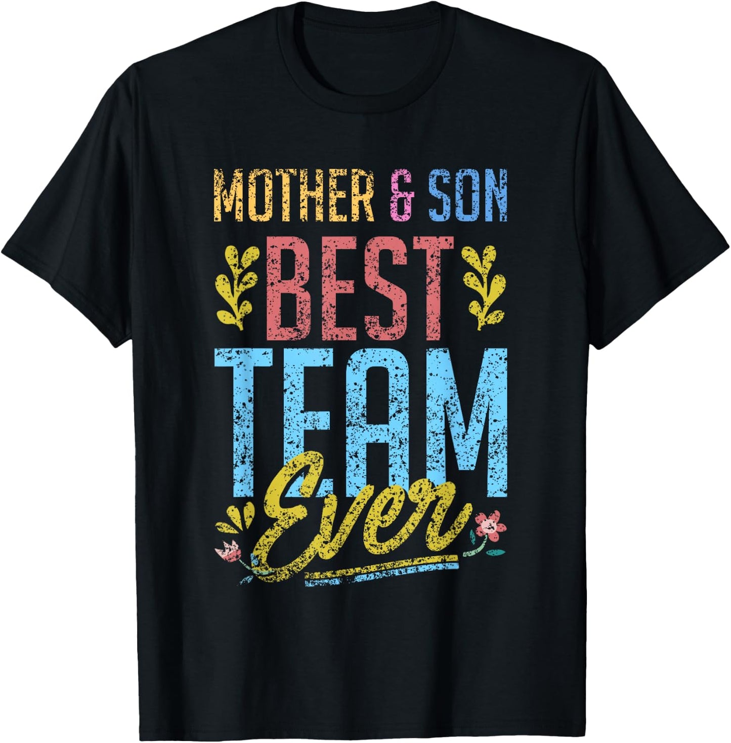 Mother & Son Best Team Ever Matching Sons Mom Mother Son T-Shirt - T-Shirt | Black