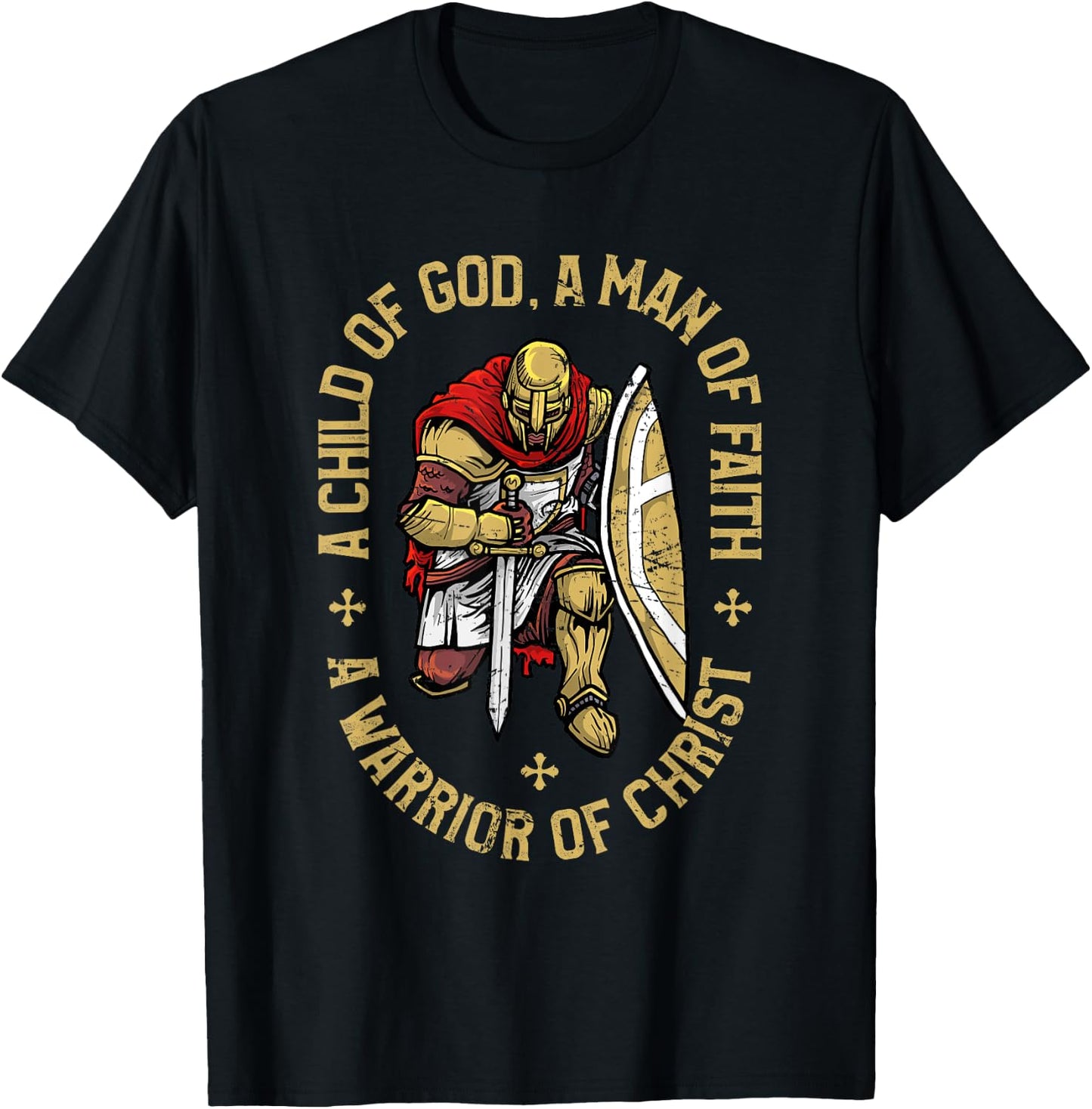 Child Of God, Man Of Faith, Warrior Of Christ - Christian T-Shirt - T-Shirt | Black