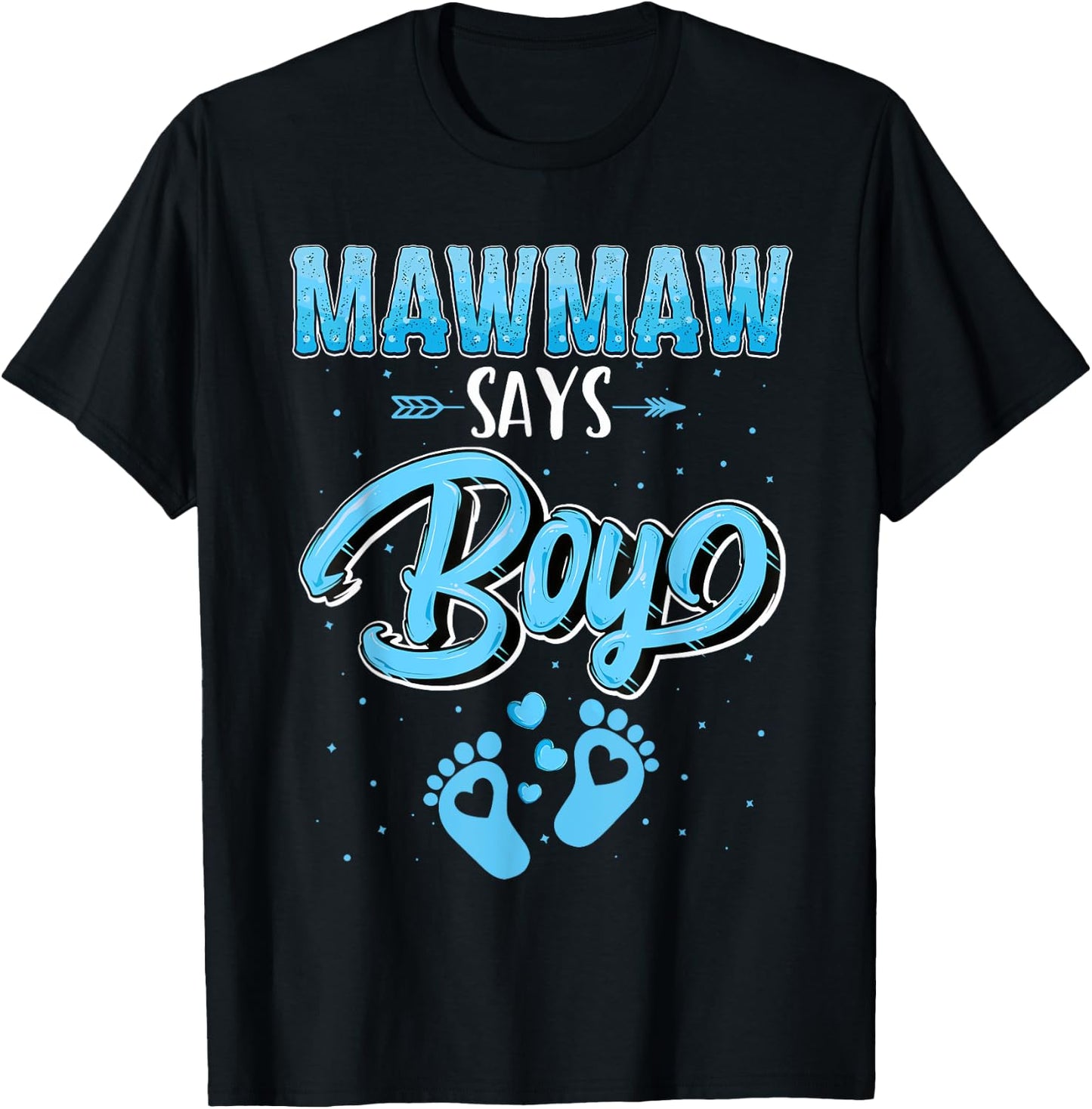 Proud Mawmaw Says Boy Gender Reveal Party Family T-Shirt - T-Shirt | Black