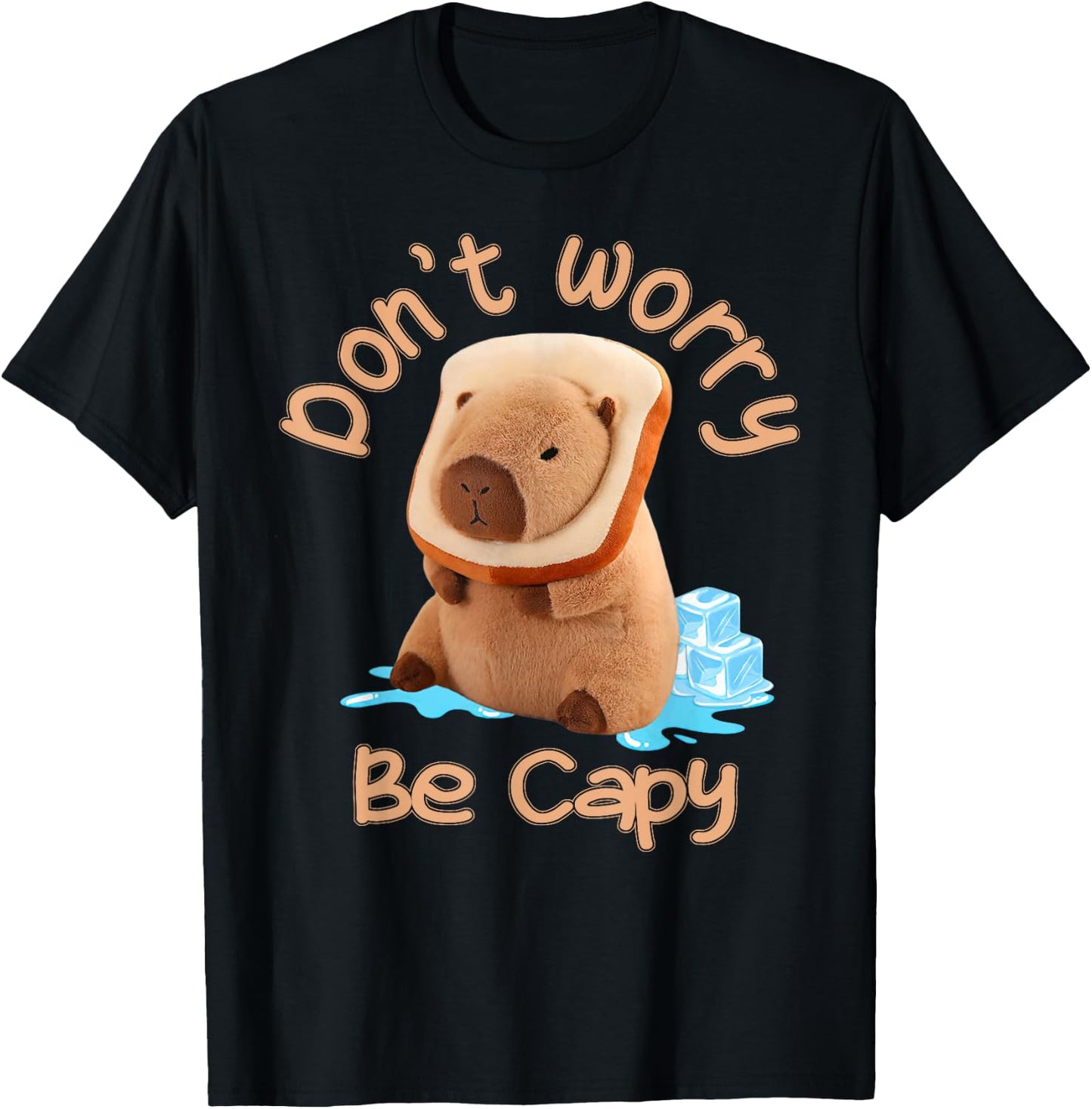 Capybara Don't Worry Be Capy Distressed T-Shirt - T-Shirt | Black