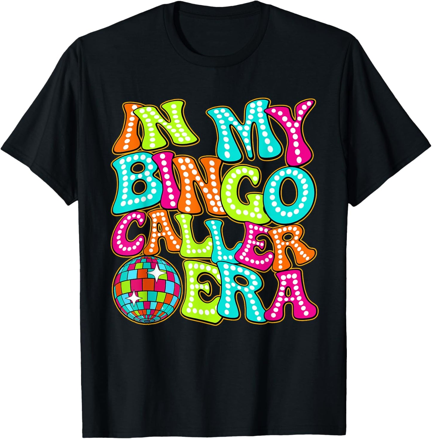 Disco Groovy In My Bingo Caller Era T-Shirt - T-Shirt | Black
