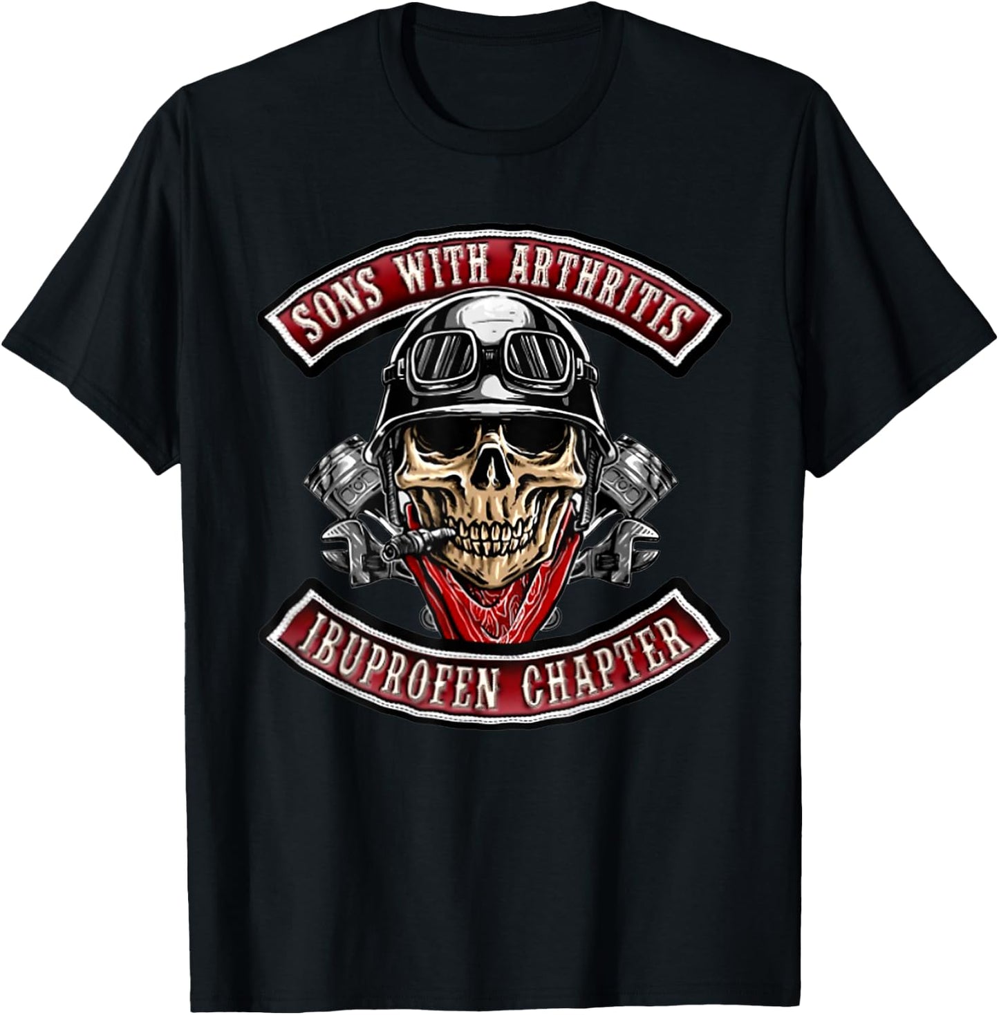 Sons With Arthritis Ibuprofen Chapter Funny Biker Skull T-Shirt - T-Shirt | Black
