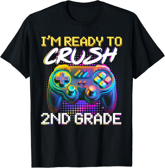 I'm Ready to Crush 2nd Grade Back to School Video Game Boys T-Shirt - T-Shirt | Black