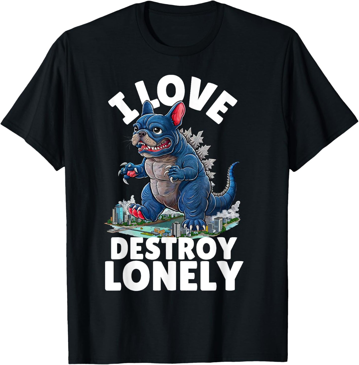 I LOVE DESTROY LONELY - Frenchzilla Urban Art T-Shirt - T-Shirt | Black
