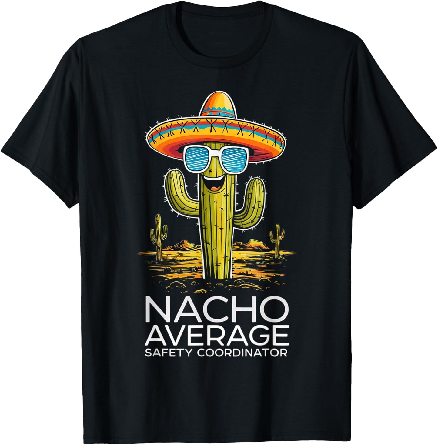 Funny Nacho Average Safety Coordinator Appreciation T-Shirt - T-Shirt | Black