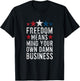 Vintage Freedom Means Mind Your Own Damn Business T-Shirt - T-Shirt | Black