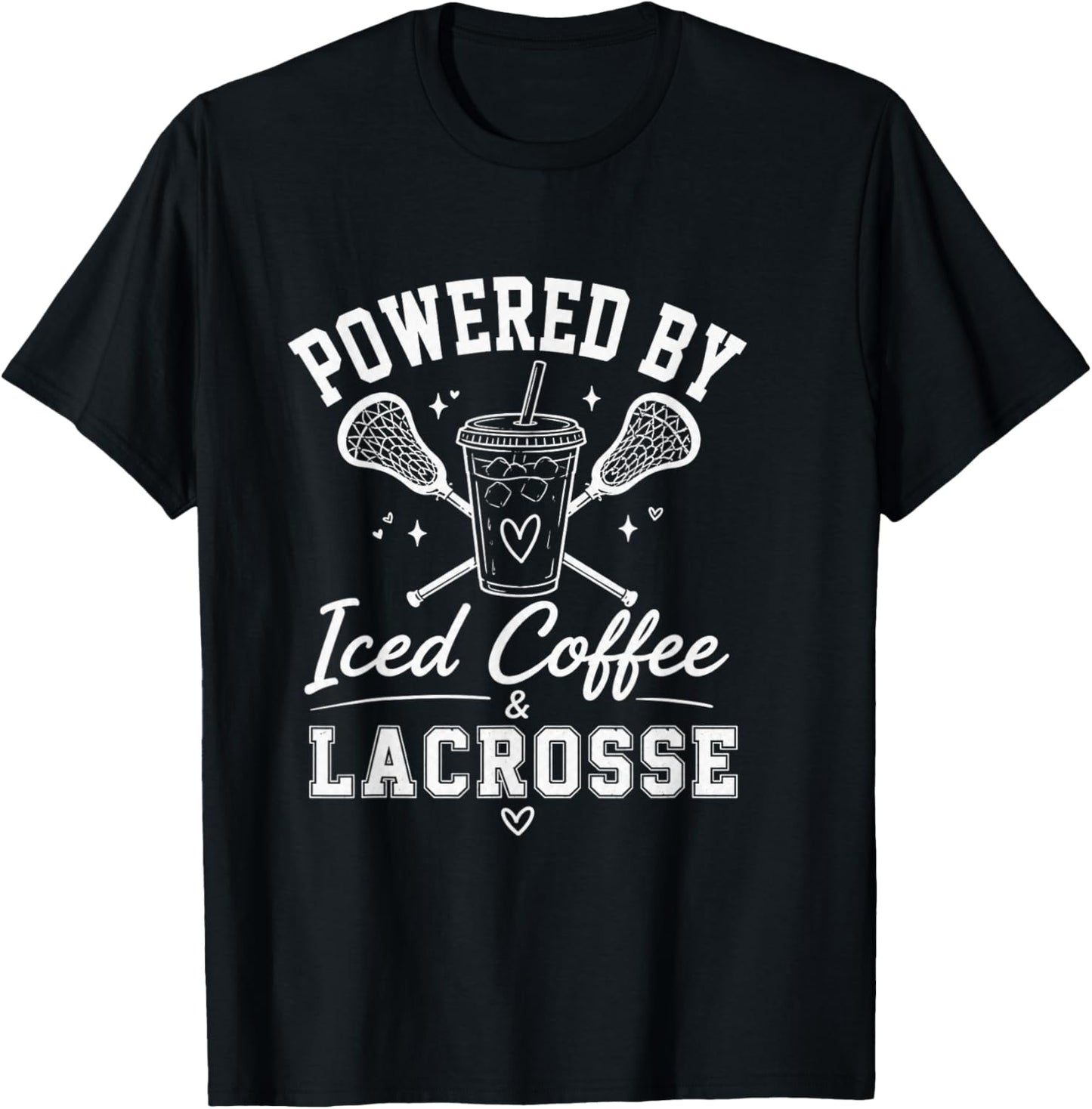 Powered By Iced Coffee & Lacrosse Funny Lacrosse Player T-Shirt - T-Shirt | Black