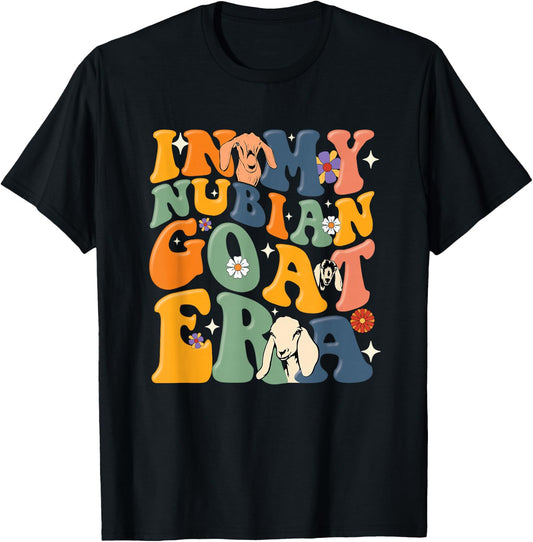 In My Goat Mom Era Goat Farmer Farm Animal Funny Nubian Goat T-Shirt - T-Shirt | Black