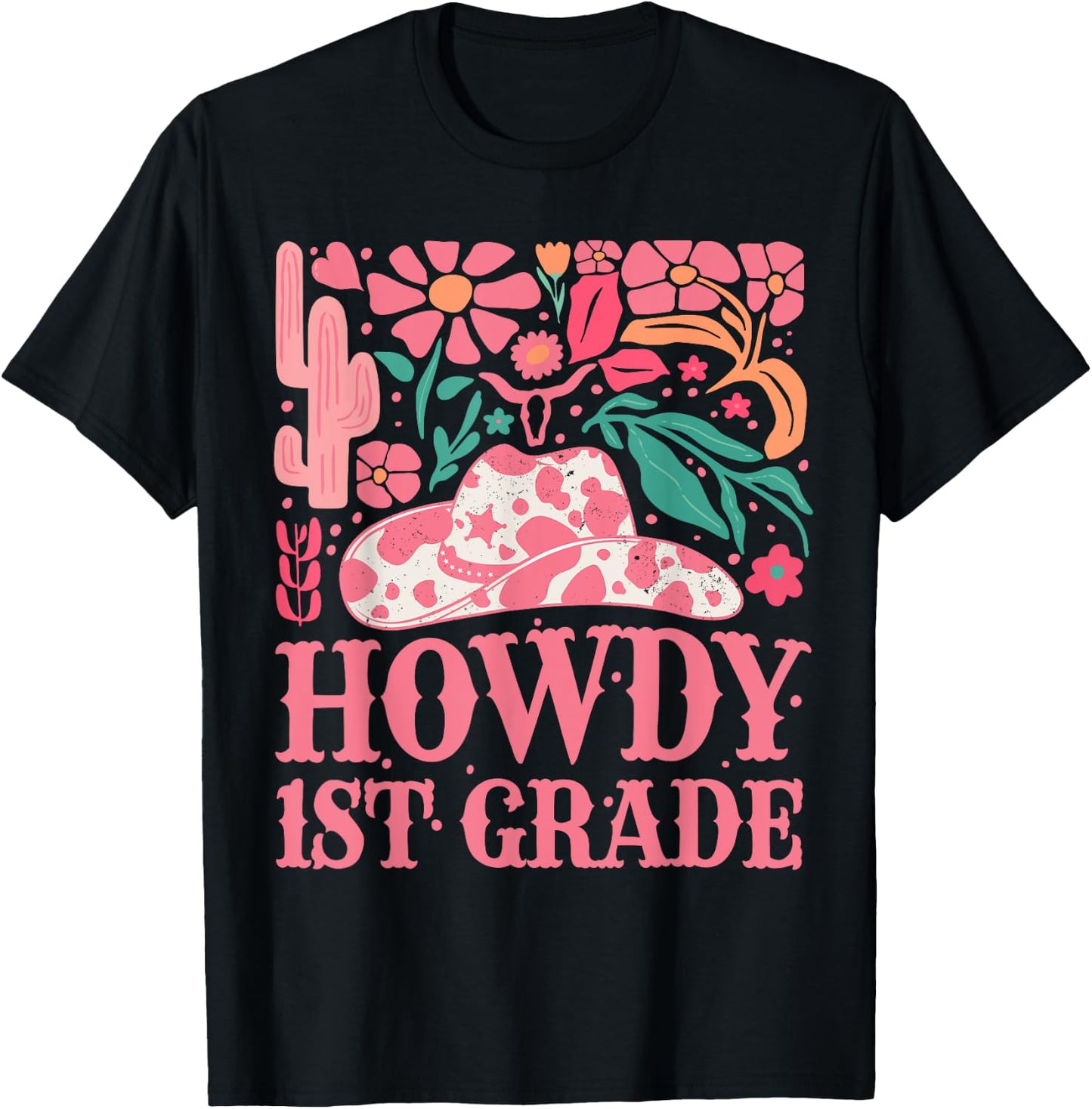 Howdy First Grade Western Cowgirls 1st Grade Squad Teacher T-Shirt - T-Shirt | Black