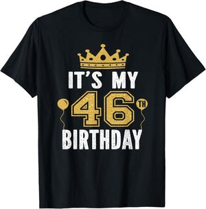 It's My 46th Birthday Gift 46 Years Old Man And Woman T-Shirt - T-Shirt | Black