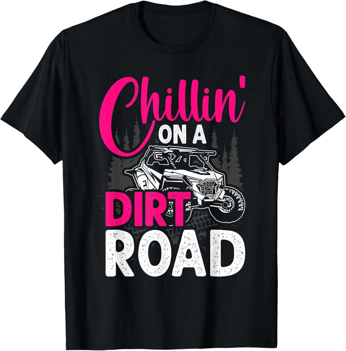 UTV Girls Chillin On Dirt Road SXS Side By Side Funny T-Shirt - T-Shirt | Black