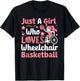 Just A Girl Who Loves Wheelchair Basketball T-Shirt - T-Shirt | Black