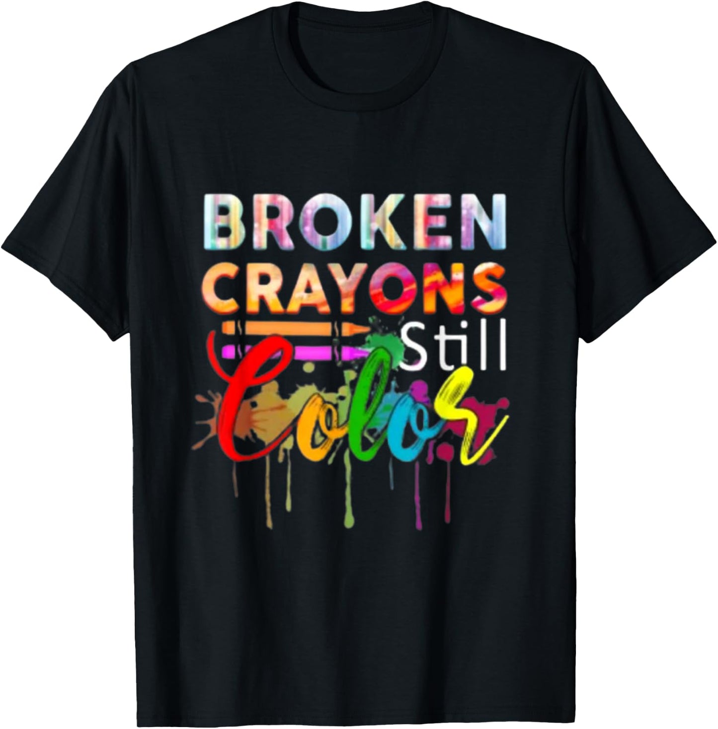 Broken Crayons Color Mental Health Awareness Men Women Kids T-Shirt - T-Shirt | Black