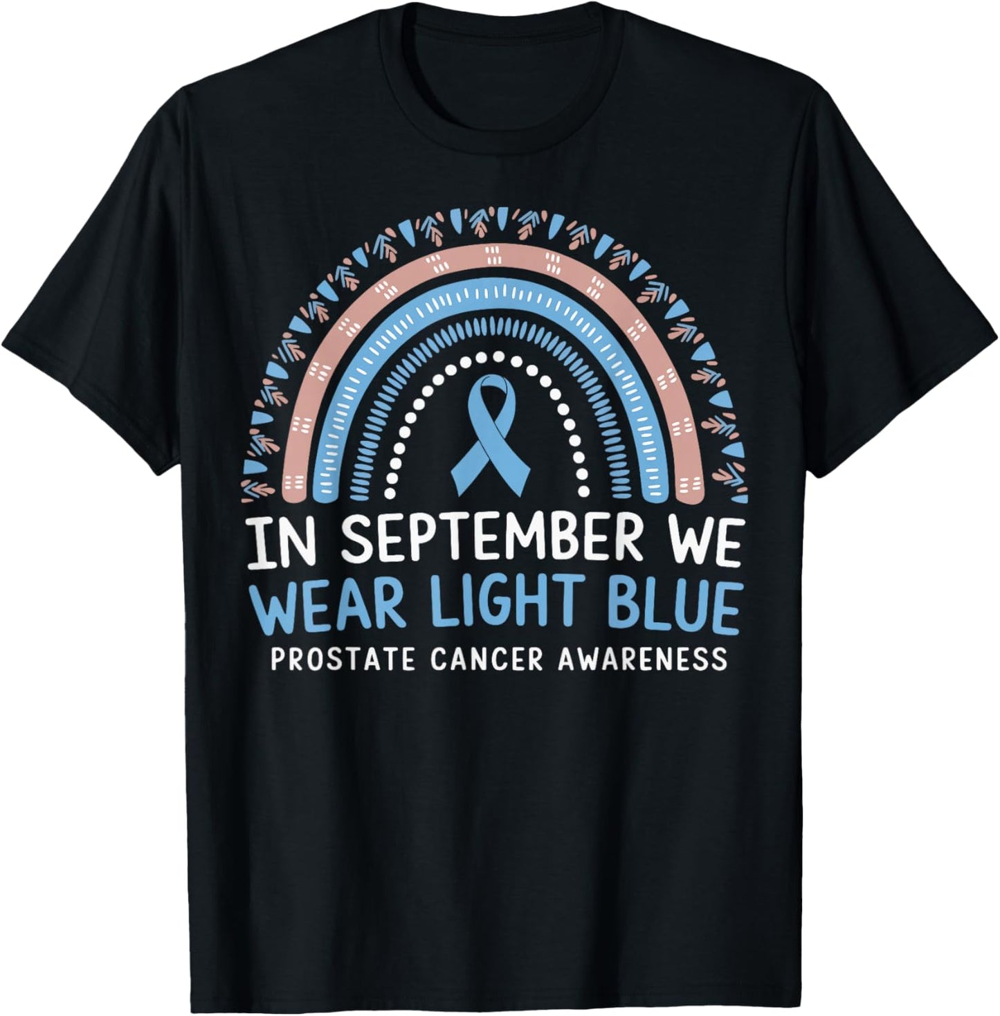 In September We Wear Light Blue Prostate Cancer Awareness T-Shirt - T-Shirt | Black