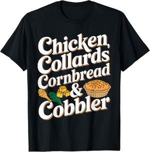 Chicken Collards Cornbread & Cobbler Food Lovers T-Shirt - T-Shirt | Black