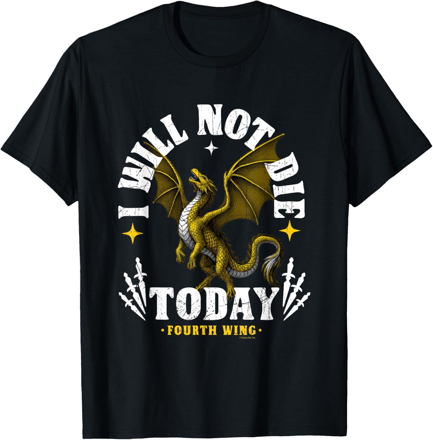 Fourth Wing I Will Not Die Today with Tairn T-Shirt - T-Shirt | Black