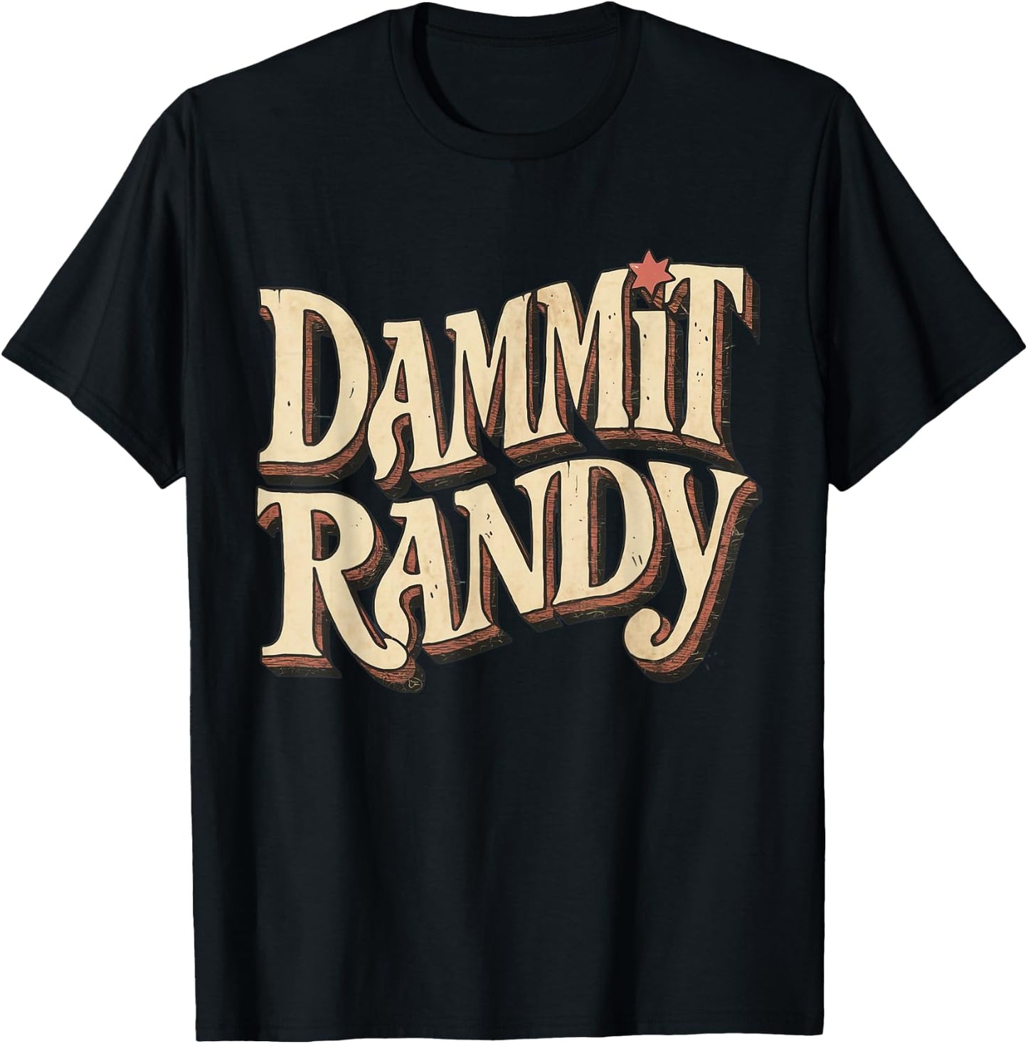 Dammit Randy Women T-Shirt - T-Shirt | Black