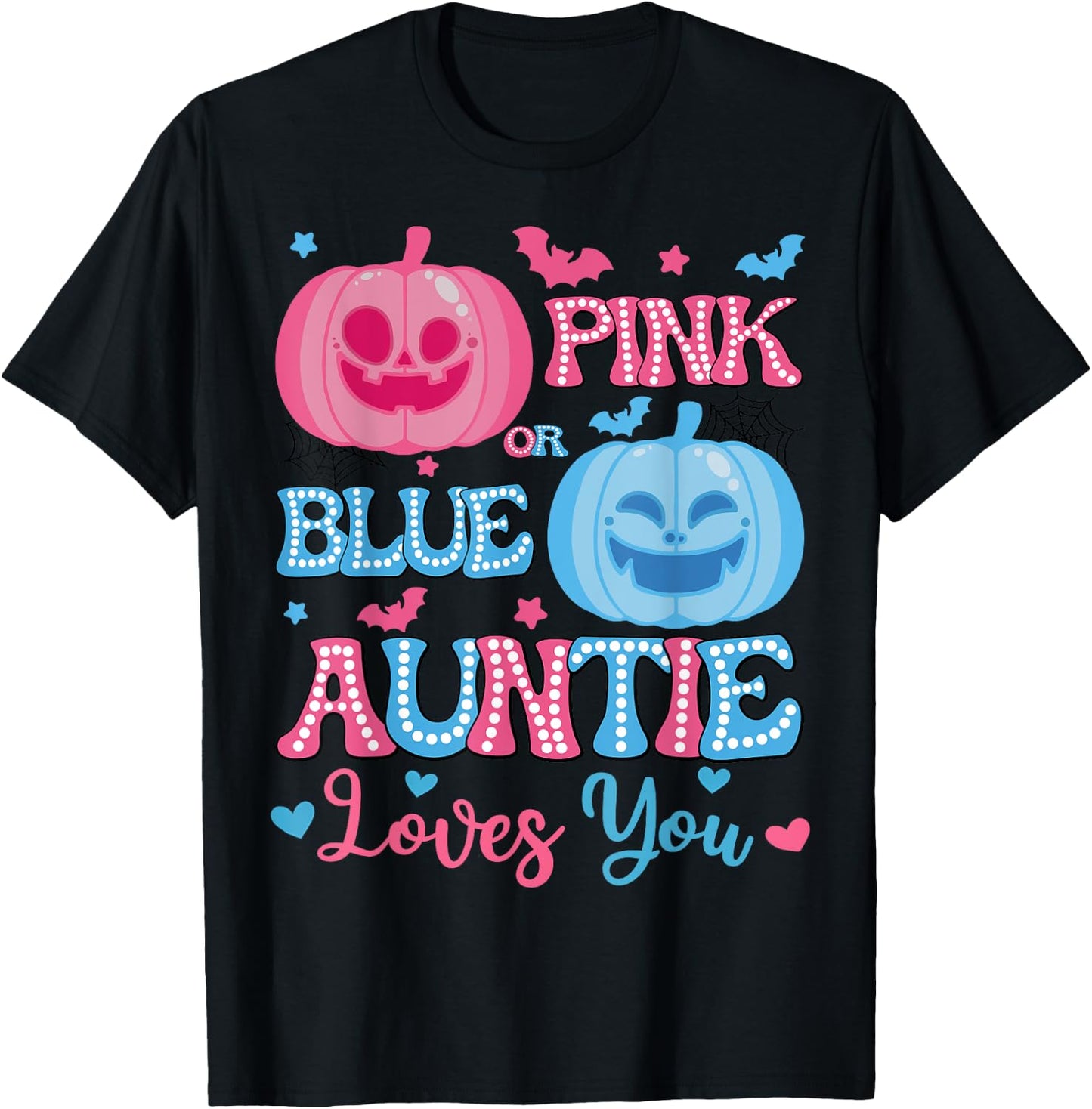Pink or Blue Auntie Loves You Halloween Gender Reveal T-Shirt - T-Shirt | Black