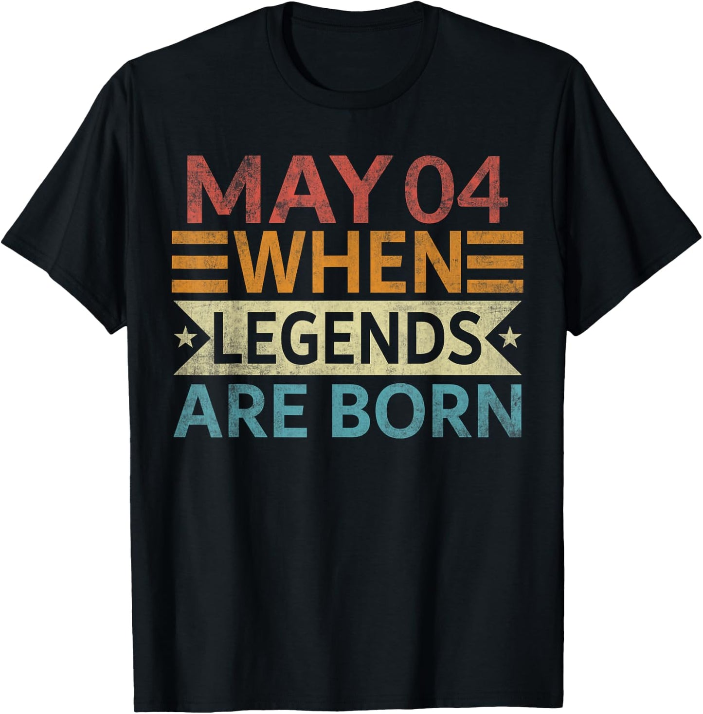 May 4 When Legends Are Born Happy Birthday Funny Distressed T-Shirt - T-Shirt | Black