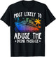 Most Likely To Abuse The Drink Package Funny Cruise T-Shirt - T-Shirt | Black