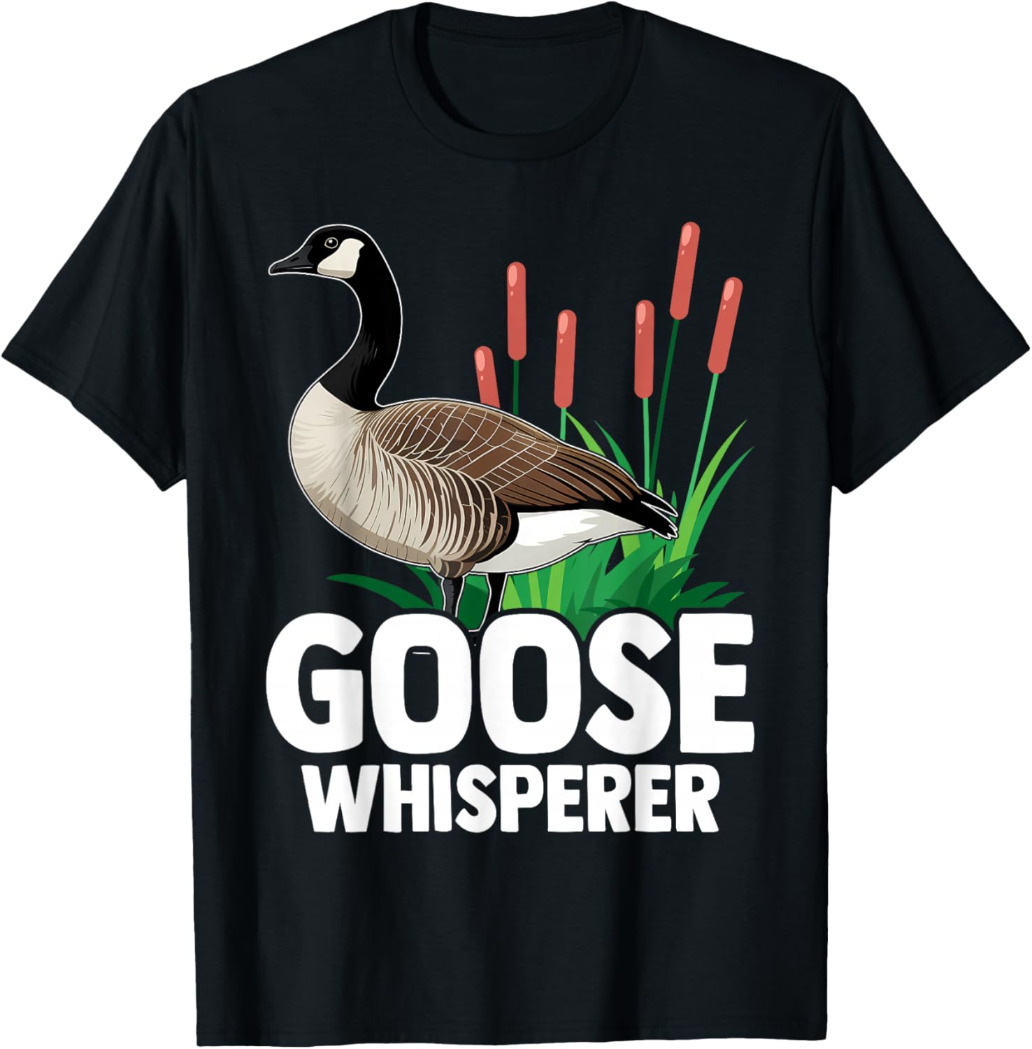 Canadian Goose Whisperer Funny Cute Bird Hunter T-Shirt - T-Shirt | Black