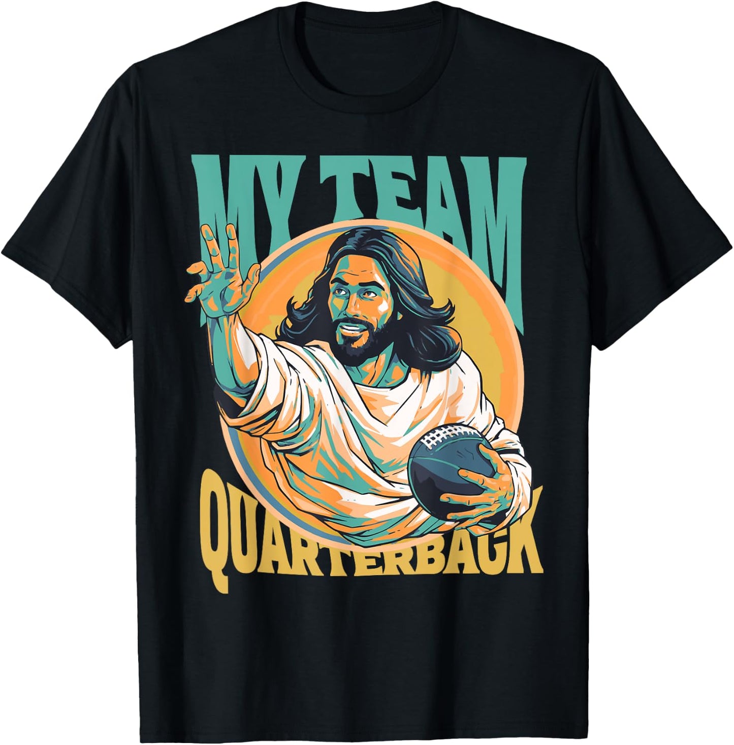 Jesus My Team Quarterback Christian Football T-Shirt - T-Shirt | Black