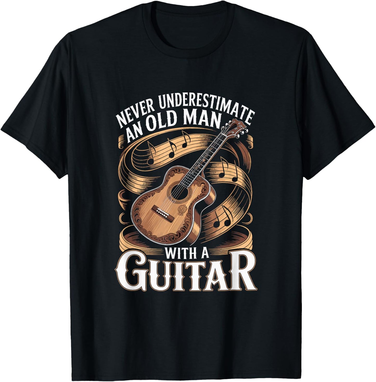 Never Underestimate an Old Man with A Guitar T-Shirt - T-Shirt | Black