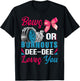 Burnouts or Bows Dee-Dee Loves You Gender Reveal Party T-Shirt - T-Shirt | Black