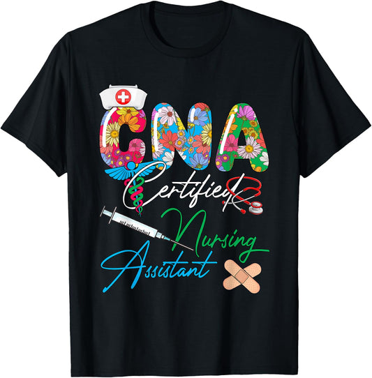 CNA Certified Nursing Assistant Costume Flowers Colorful T-Shirt - T-Shirt | Black