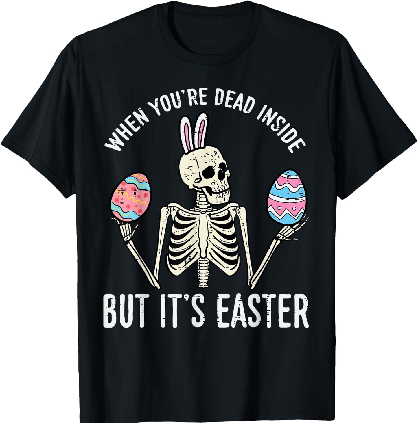 Skeleton Bunny Dead Inside But Easter Funny Women Men Kids T-Shirt - T-Shirt | Black