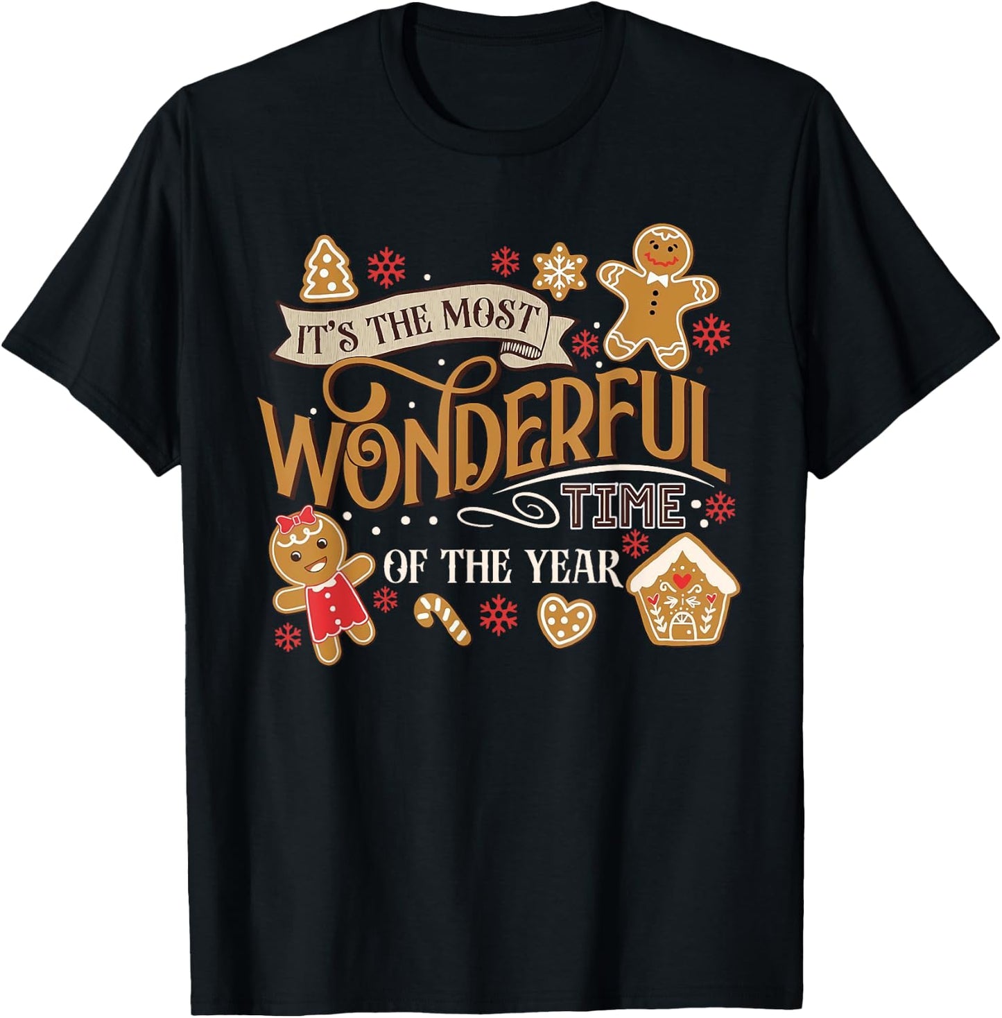 It's The Most Wonderful Time Of Year Christmas Gingerbread T-Shirt - T-Shirt | Black