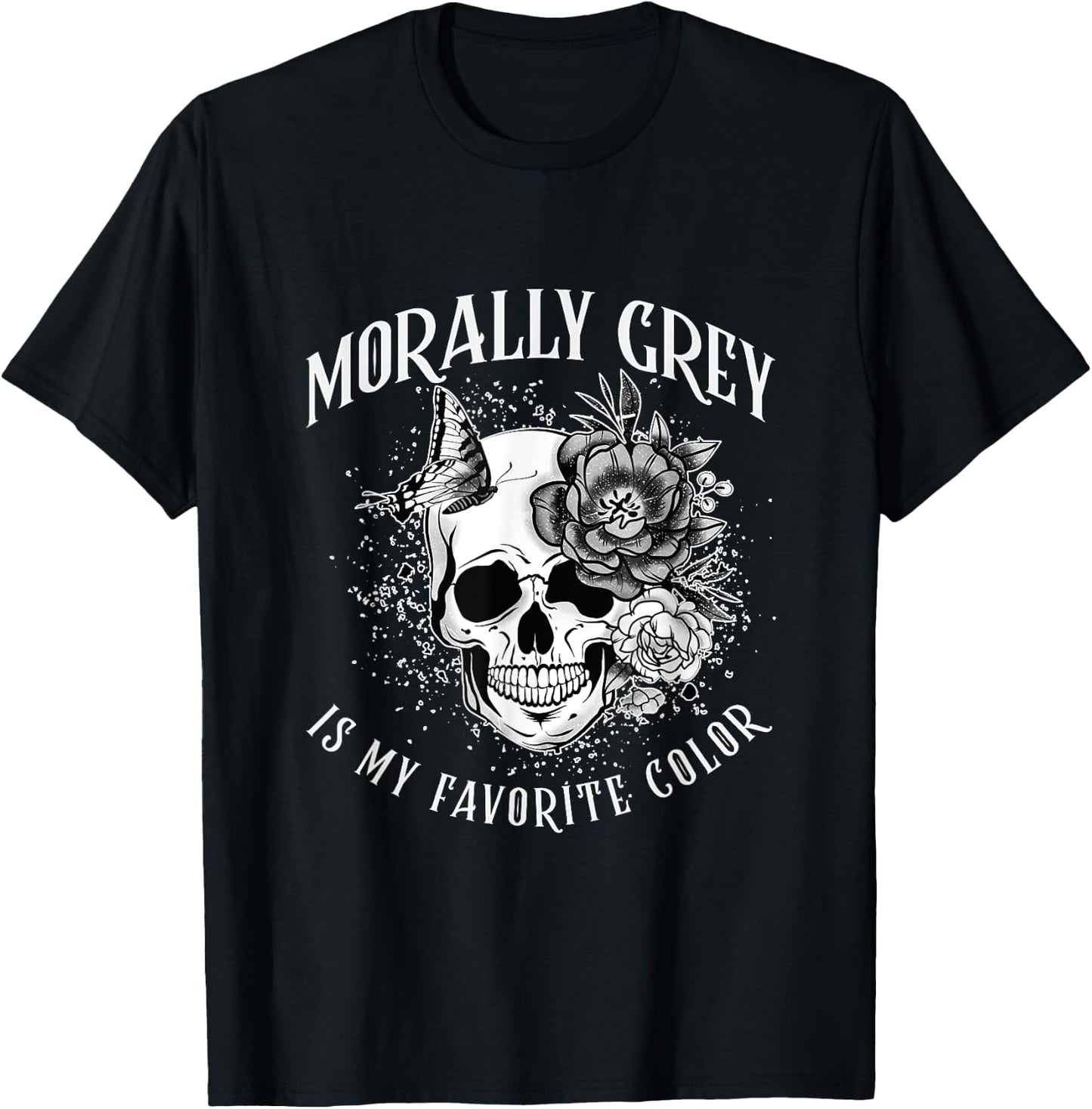 Morally Grey Is My Favorite Color Funny Skeleton Book Lover T-Shirt - T-Shirt | Black