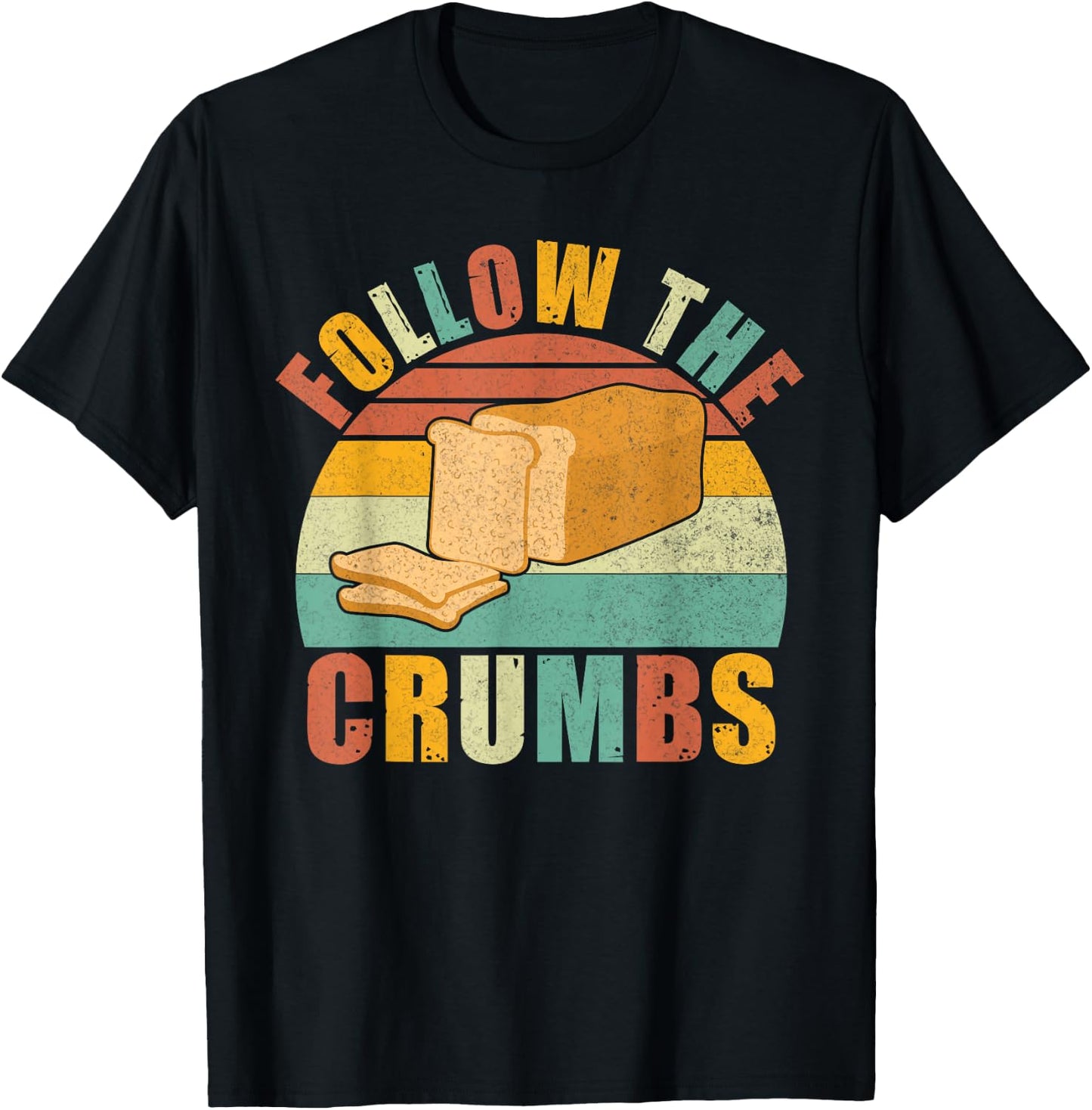 Follow the Crumbs Bread Baking T-Shirt - T-Shirt | Black
