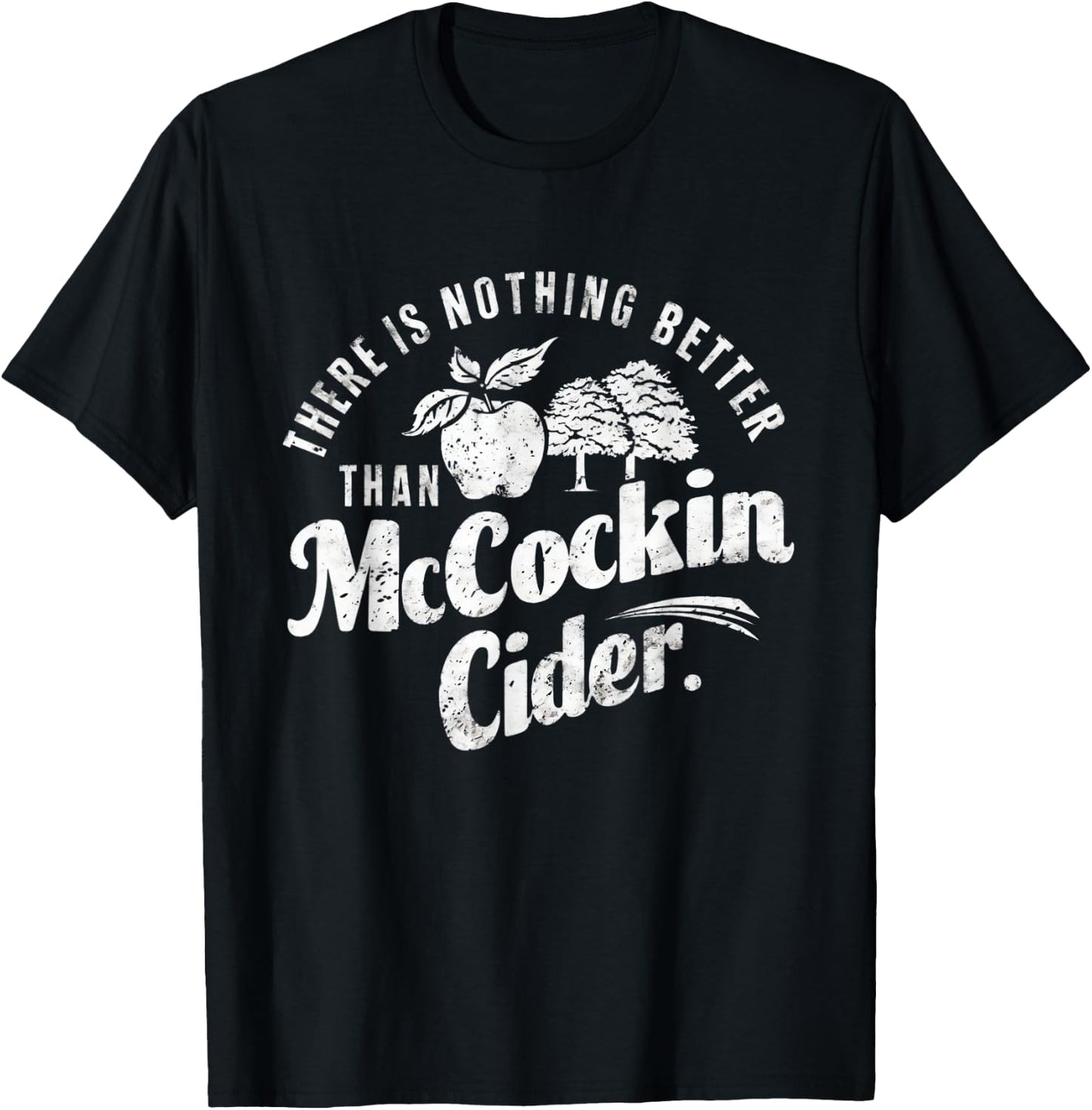 Funny Dirty Adult Humor Gag Saying Shirts Mccockin Cider T-Shirt - T-Shirt | Black