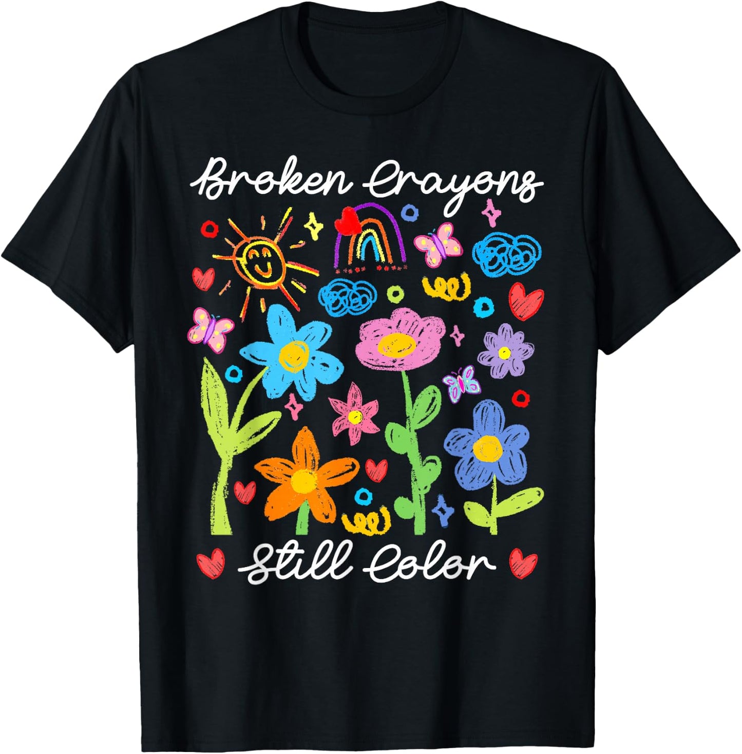 Broken Crayons Still Color Mental Health Awareness Supporter T-Shirt - T-Shirt | Black