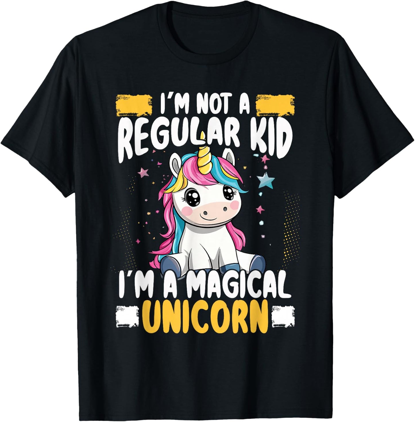 I Am Not A Normal Child I Am A Magical Unicorn T-Shirt - T-Shirt | Black