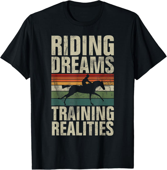 Riding Dreams Training Realities Horse Trainer T-Shirt - T-Shirt | Black
