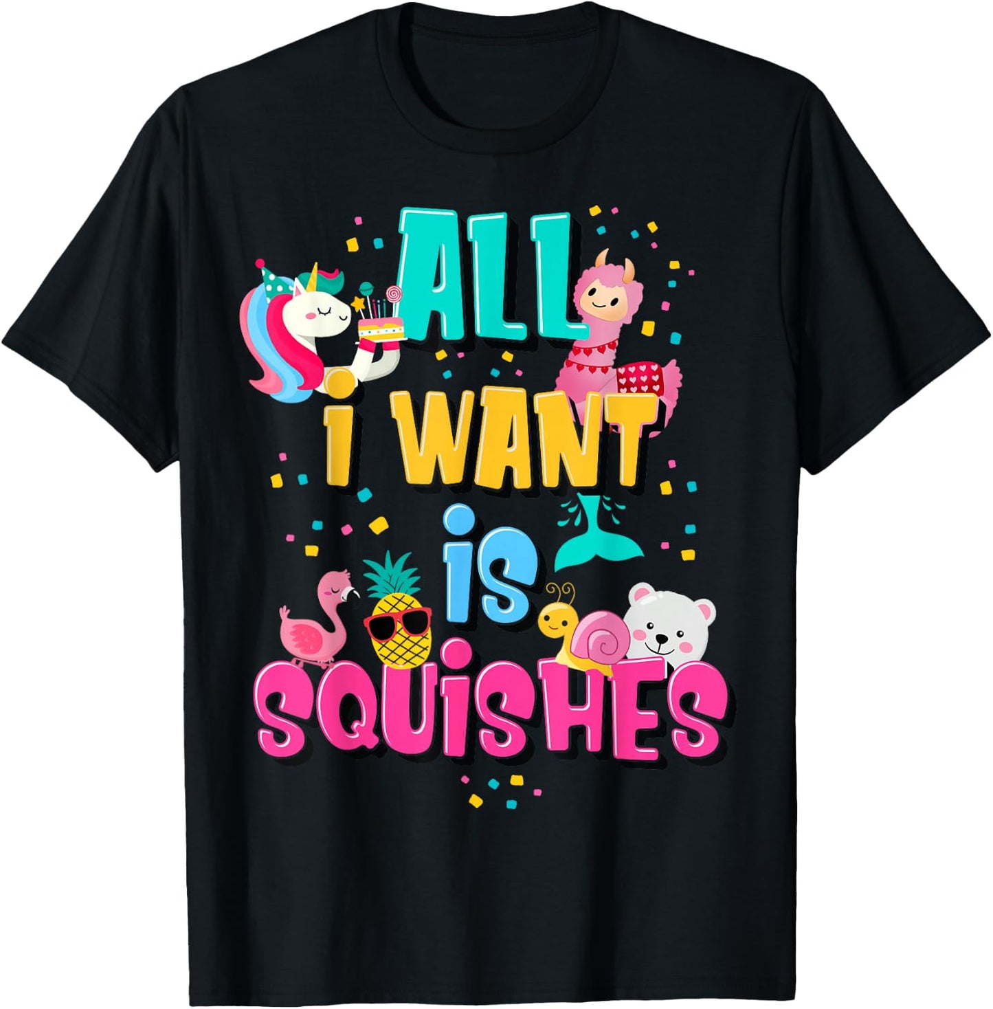 Girls Who Love A Squishy Colorful All I Want is Squishies T-Shirt - T-Shirt | Black