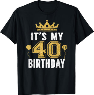 It's My 40th Birthday Gift 40 Years Old Man and Woman T-Shirt - T-Shirt | Black