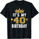 It's My 40th Birthday Gift 40 Years Old Man and Woman T-Shirt - T-Shirt | Black
