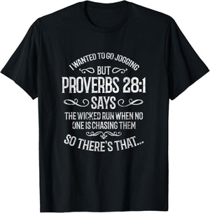 I Wanted To Go Jogging But Proverbs 28:1 Funny Christian T-Shirt - T-Shirt | Black
