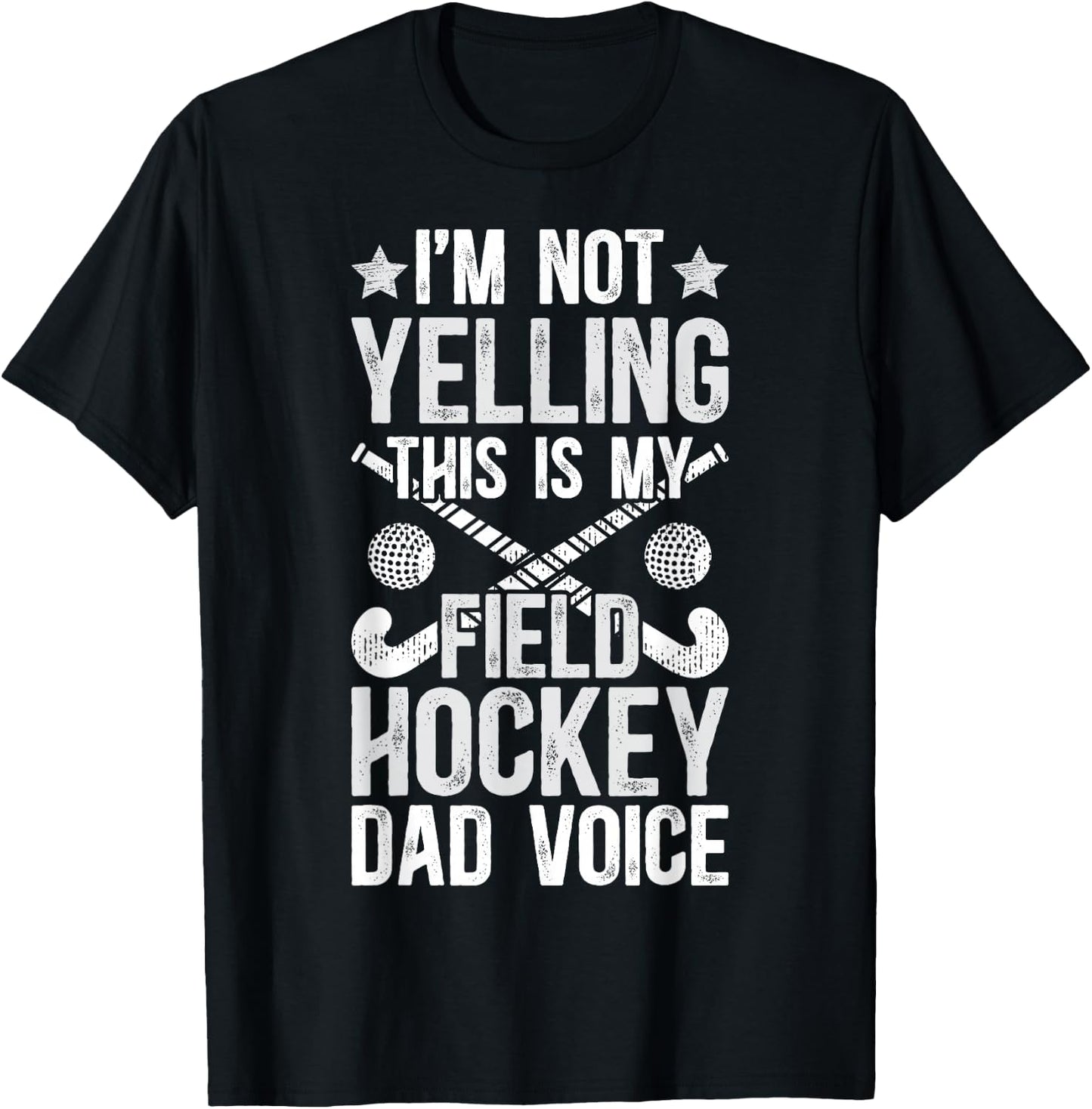 Field Hockey Dad Voice Dad Of A Field Hockey Player Father T-Shirt - T-Shirt | Black