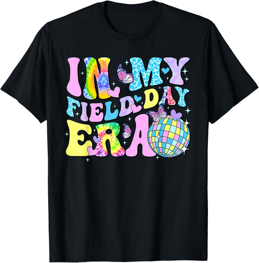 In My Field Day Era Fun Day Field Trip Student Teacher Funny T-Shirt - T-Shirt | Black