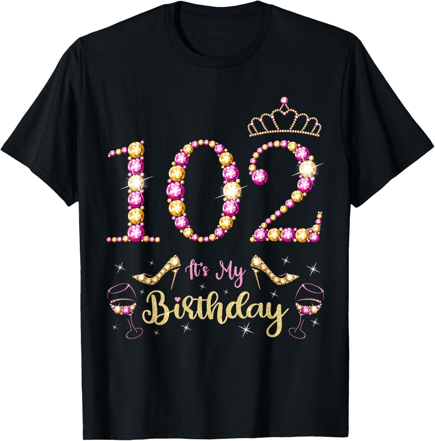 102 It's My Birthday 102 Years Old 102nd Birthday Bday Party T-Shirt - T-Shirt | Black
