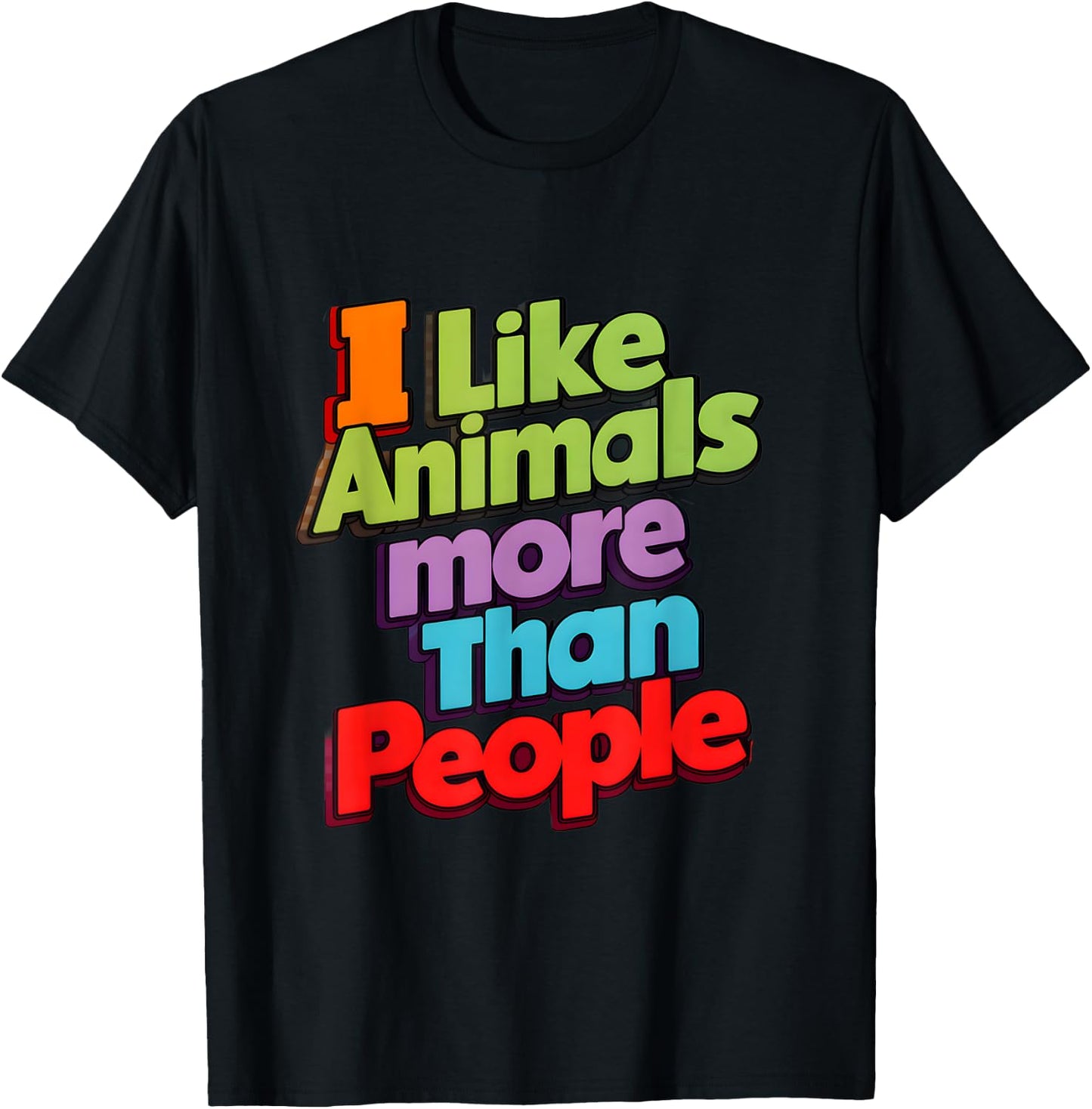 I like animals more than people funny novelty animals lovers T-Shirt - T-Shirt | Black