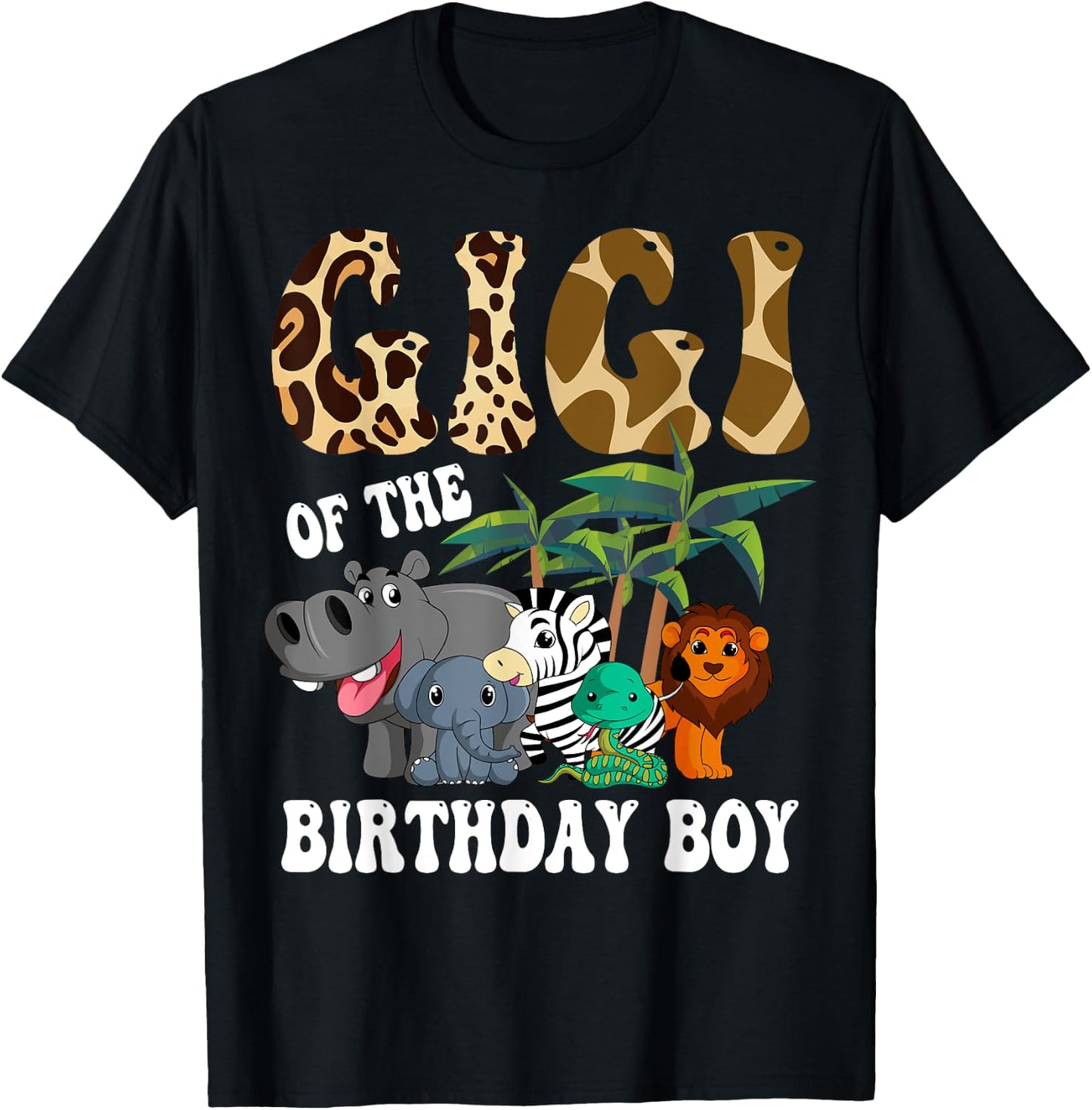 Gigi of the Birthday Boy Zoo Bday Safari Celebration T-Shirt - T-Shirt | Black