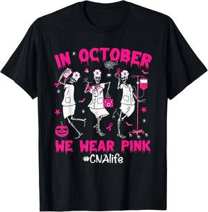 In October We Wear Pink CNA Life Nurse Breast Cancer T-Shirt - T-Shirt | Black